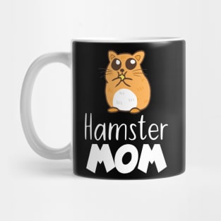 Pet Hamster mom Mug